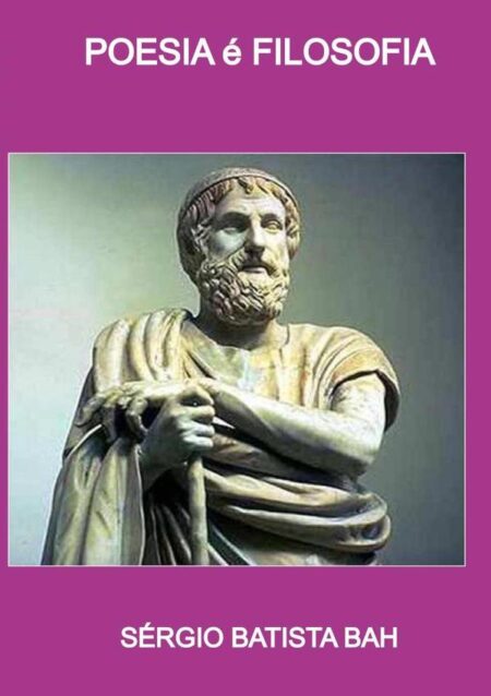 Poesia É Filosofia:Poemetos