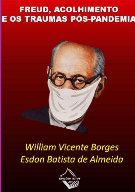 Freud – Acolhimento E Os Traumas Pós-pandemia