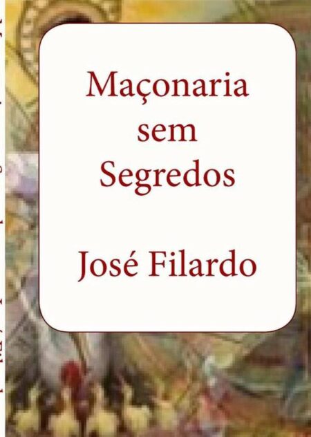 Maçonaria Sem Segredos