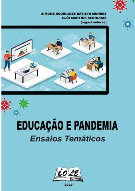 Educação & Pandemia: Ensaios Temáticos