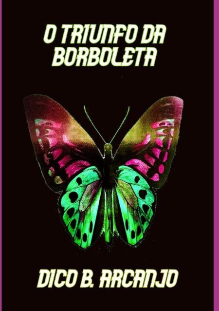 O Triunfo Da Borboleta