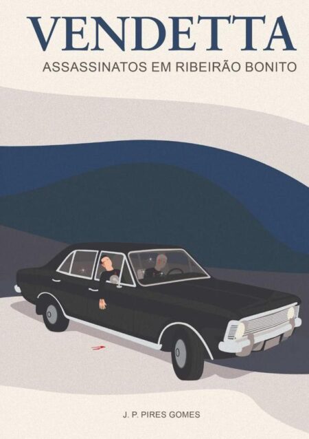 Vendetta:Assassinatos em Ribeirão Bonito