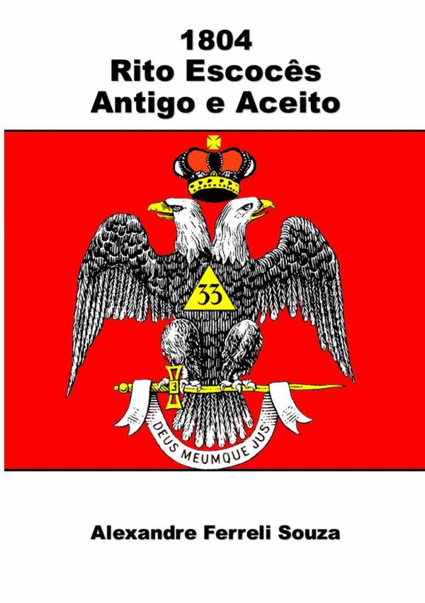 1804 - Rito Escocês Antigo E Aceito