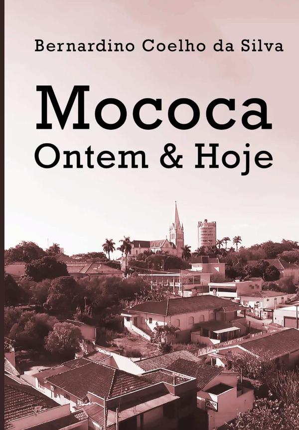 Mococa:Ontem & Hoje