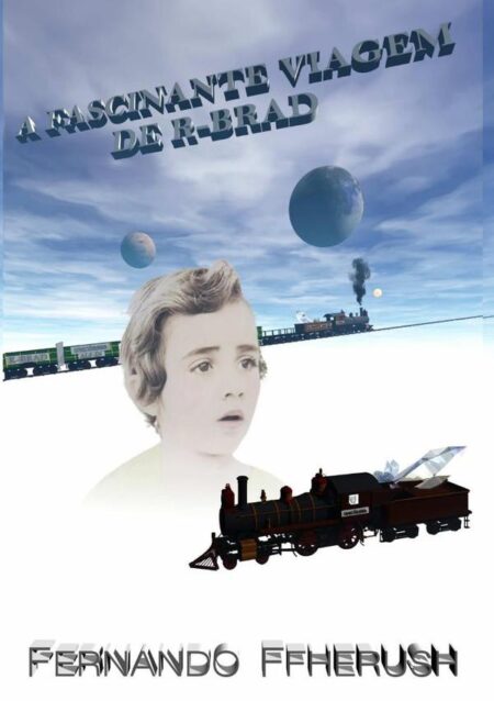 A Fascinante Viagem De R-brad