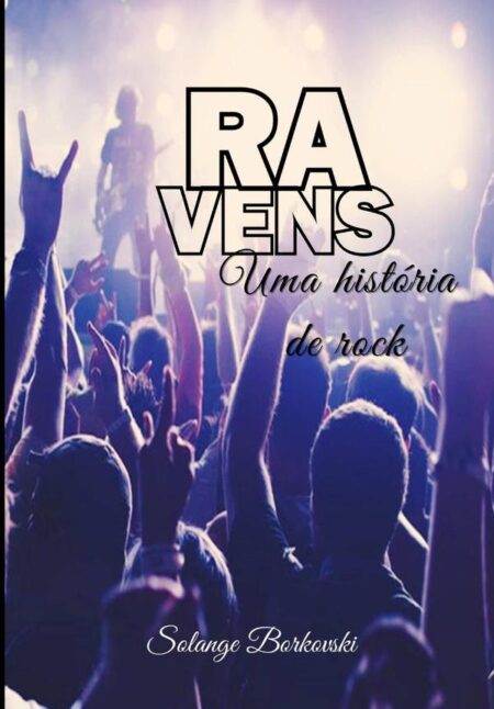 Ravens:Uma história de rock