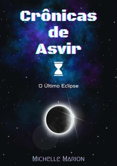Crônicas De Asvir:O Último Eclipse