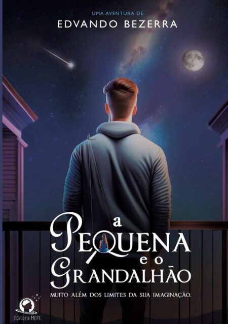 A Pequena E O Grandalhão:Muito além dos limites da sua imaginação