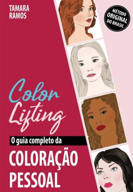 Color Lifting:O Guia Completo da Coloração Pessoal