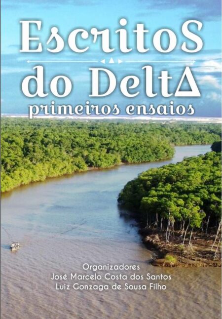 Escritos Do Delta:Primeiros ensaios