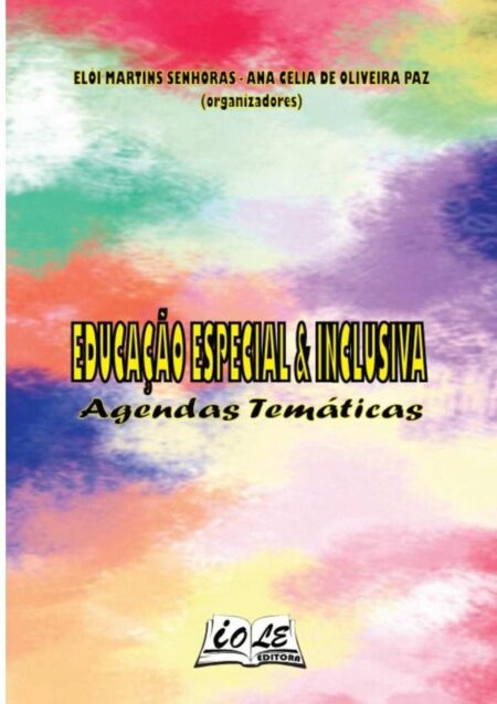 Educação Especial & Inclusiva: Agendas Temáticas