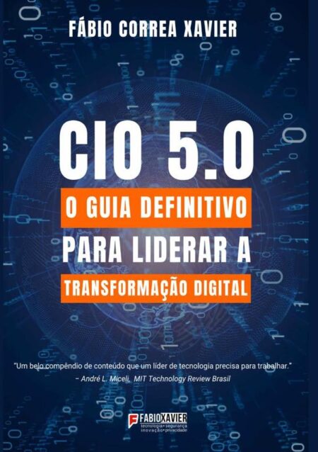 Cio 5.0:O guia definitivo para liderar a transformação digital?