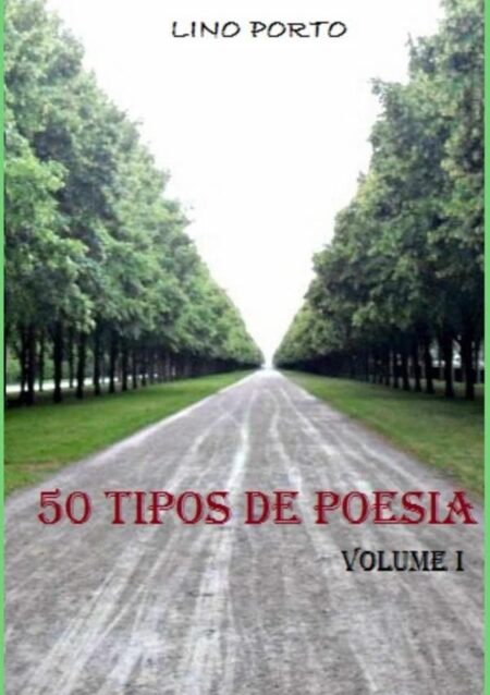 50 Tipos De Poesia:Volume I