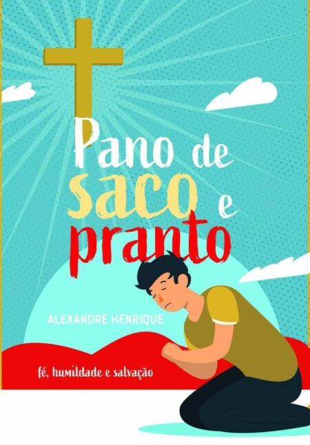 Pano De Saco E Pranto:fé, humildade e salvação