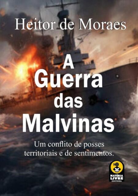 A Guerra Das Malvinas:Um conflito de terras e sentimentos