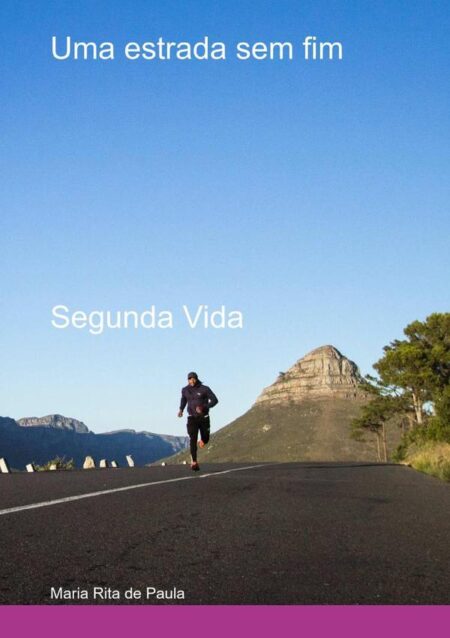 Uma Estrada Sem Fim:Segunda Vida