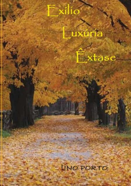 Exílio, Luxúria, Êxtase