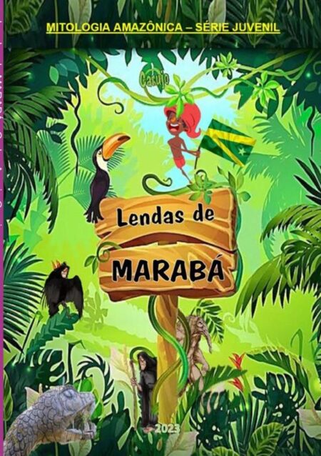 Lendas De Marabá:Série Juvenil