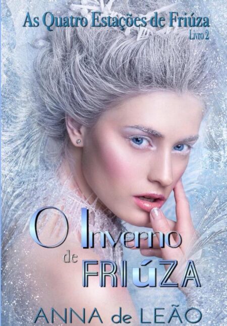 O Inverno De Friúza (as Quatro Estações De Friúza Livro 2)