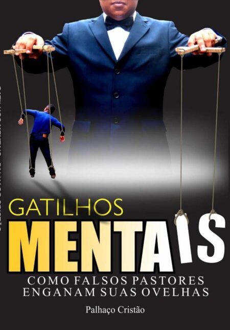 Gatilhos Mentais:COMO FALSOS PASTORES ENGANAM SUAS OVELHAS