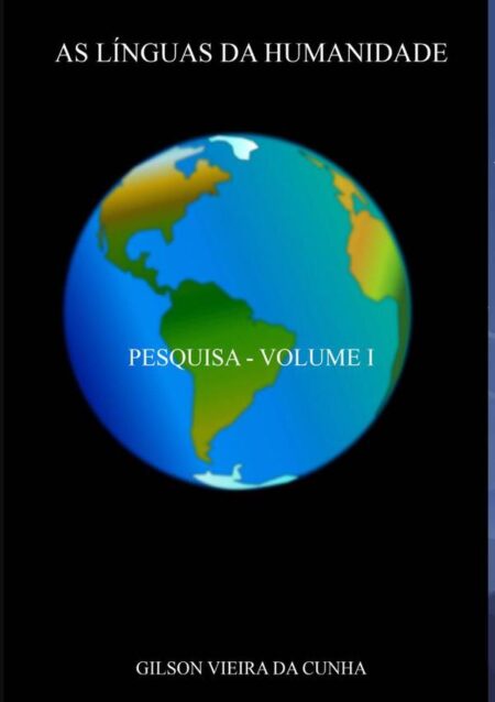 As Línguas Da Humanidade:PESQUISA - VOLUME I