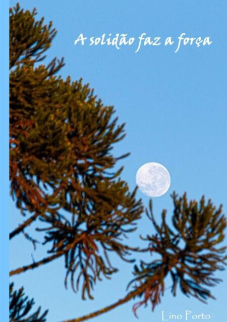 A Solidão Faz A Força