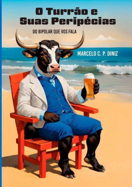 O Turrão E Suas Peripécias:Do bipolar que vos fala