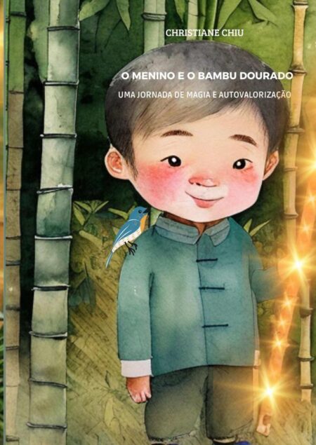 O Menino E O Bambu Dourado: Uma Jornada De Magia E Autovalorização
