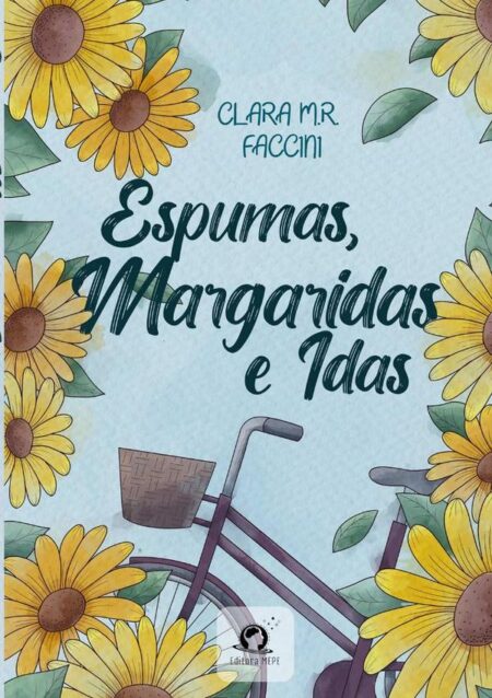 Espumas, Margaridas E Idas