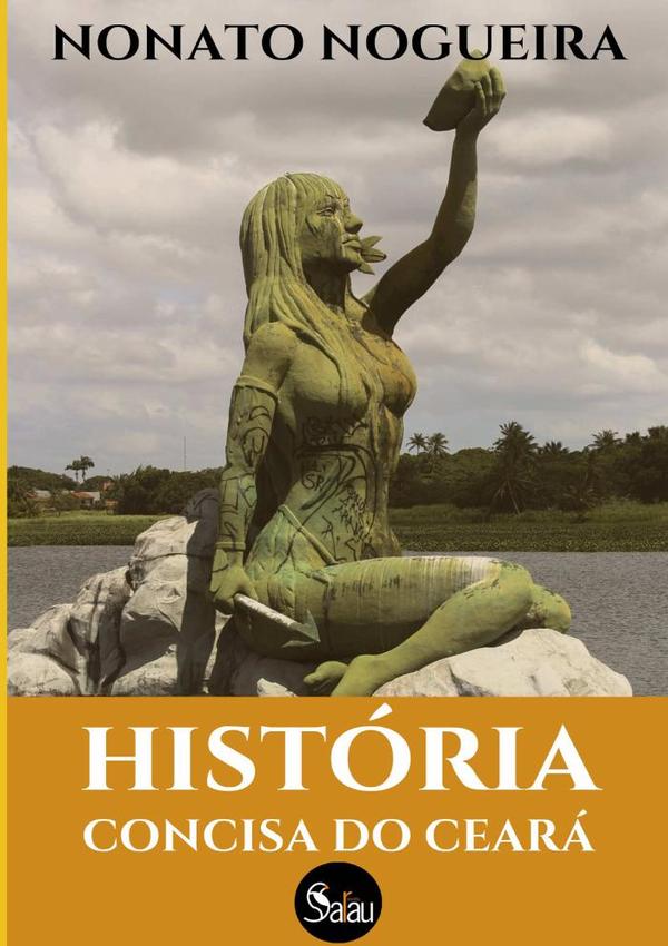 História Concisa Do Ceará