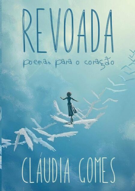 Revoada:Poemas para o coração