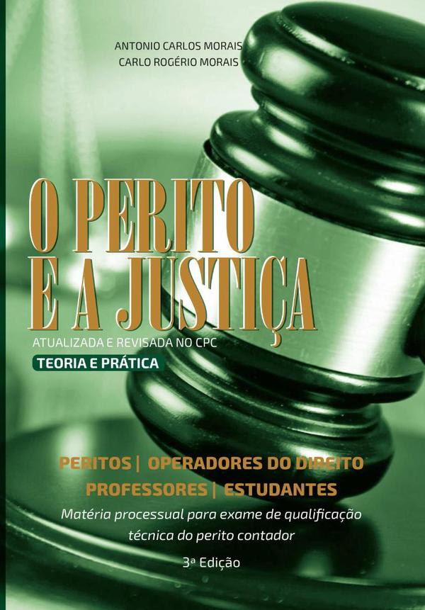 O Perito E A Justiça:Teoria e Prática