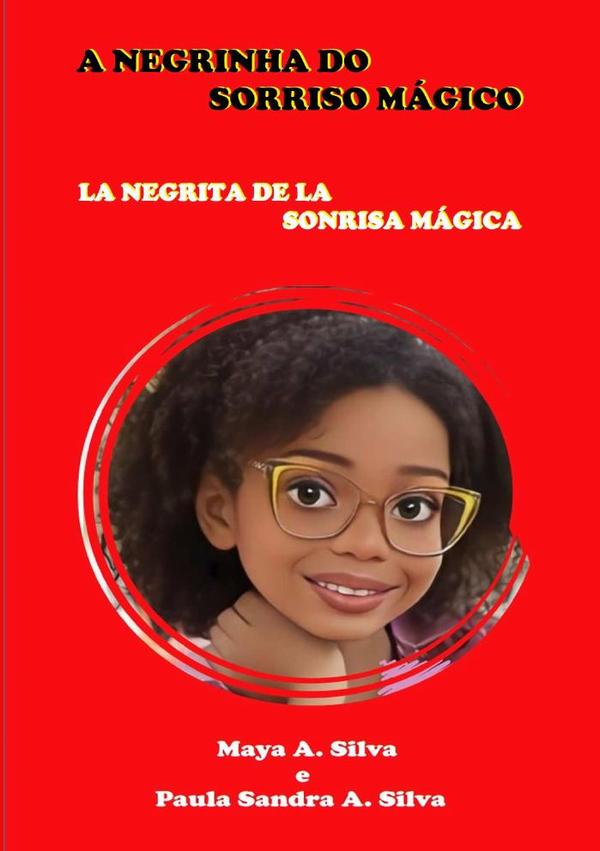 A Negrinha D0 Sorriso Mágico:LA NEGRITA DE LA SORINSA MÁGICA