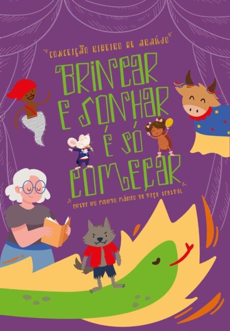 Brincar E Sonhar É Só Começar