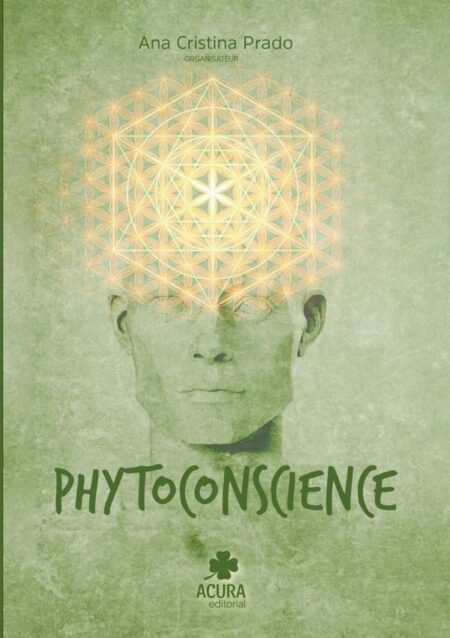 Phytoconscience:La source de la manifestation des plantes