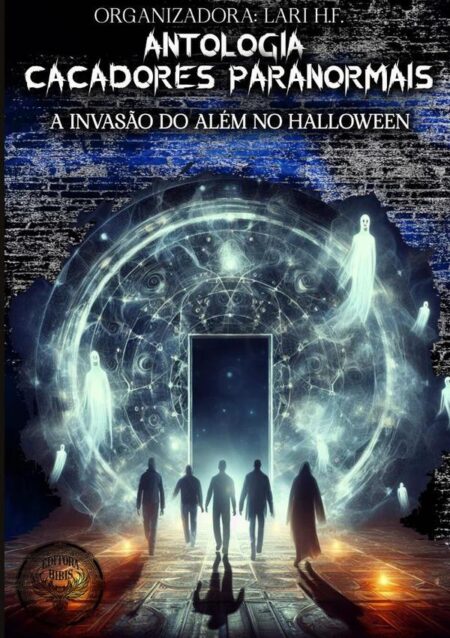 Caçadores Paranormais/sombras Além Do Fim:A invasão do além no Halloween