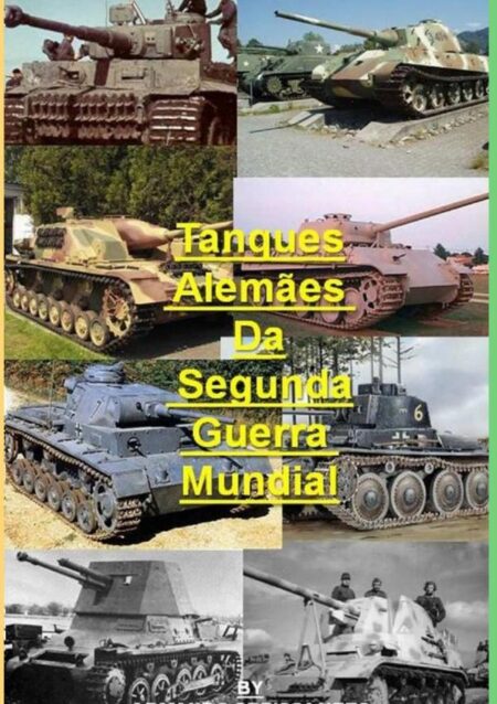 Tanques Alemães Da Segunda Guerra Mundial