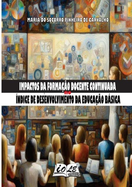 Impactos Da Formação Docente Continuada No Índice De Desenvolvimento Da Educação Básica