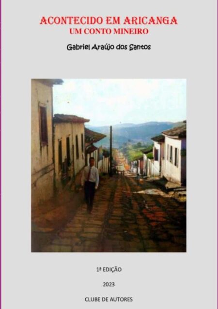 Acontecido Em Aricanga:UM CONTO MINEIRO