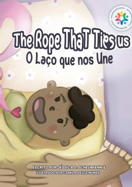 O Laço Que Nos Une:The Rope That Ties Us