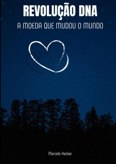 Revolução Dna:A moeda que mudou o mundo