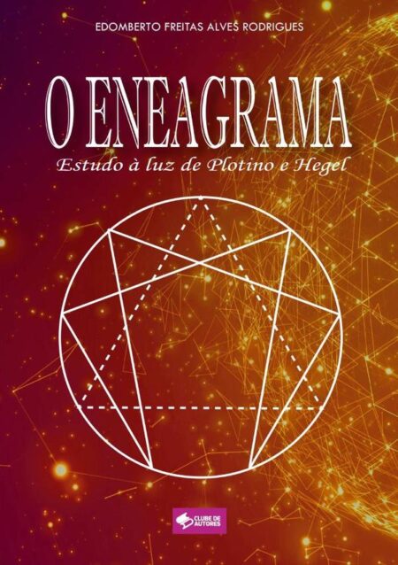 O Eneagrama:Estudo à luz de Plotino e Hegel