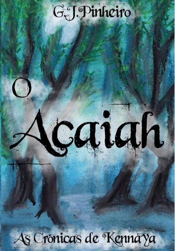 O Acaiah:As crônicas de Kennaya