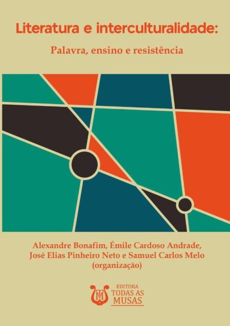 Literatura E Interculturalidade:Palavra, ensino e resistência