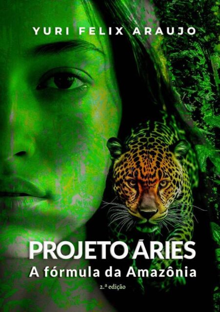 Projeto Áries:A fórmula da Amazônia