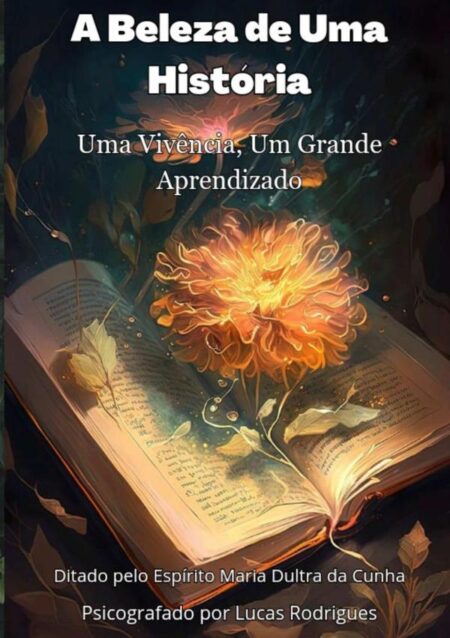 A Beleza De Uma História:Uma Vivência, Um Grande Aprendizado