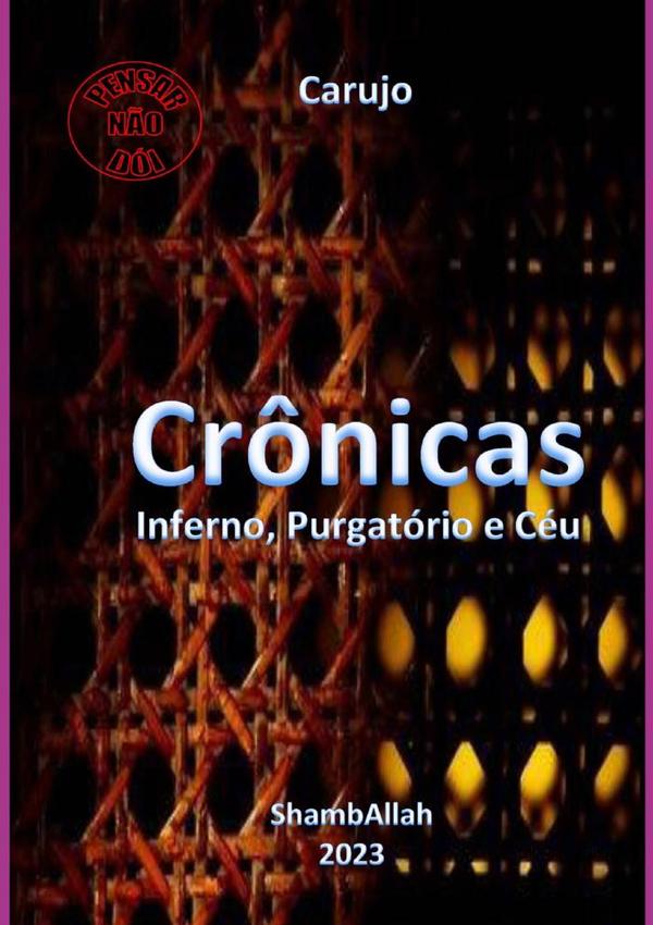 Crônicas:Inferno, Purgatório e Céu