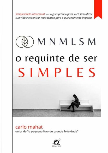 Mnmlsm:O requinte de ser simples