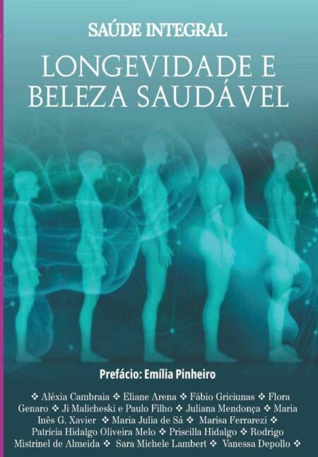 Saúde Integral - Longevidade E Beleza Saudável