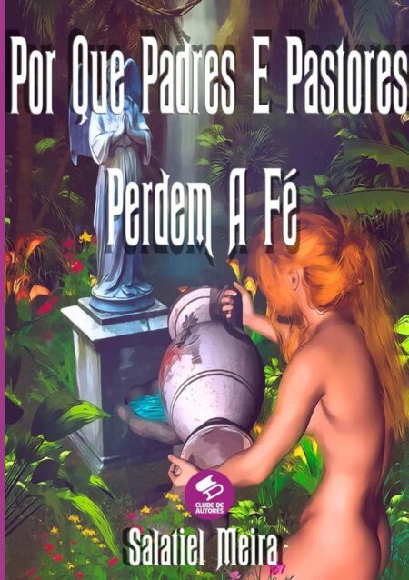 Epístola De Aquarius:Por Que Padres E Pastores Perdem A Fé